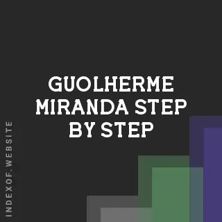 Guolherme Miranda Step-by-Step | Indexof