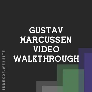 Gustav Marcussen Video Walkthrough | Indexof
