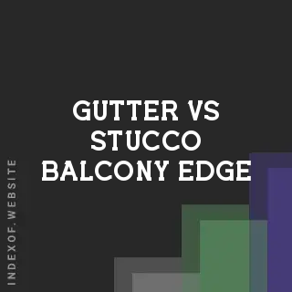 Gutter vs. Stucco Balcony Edge: Drip Edge vs. Caulking Guide - Indexof