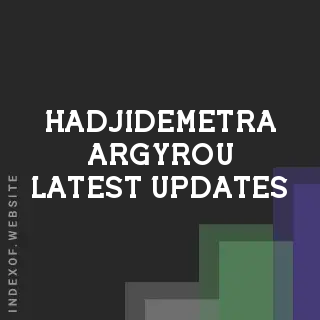 Hadjidemetra Argyrou Latest Updates | Indexof