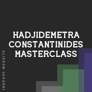 Hadjidemetra Constantinides Masterclass | Indexof