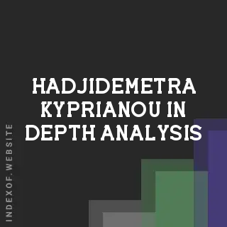Hadjidemetra Kyprianou In-Depth Analysis | Indexof