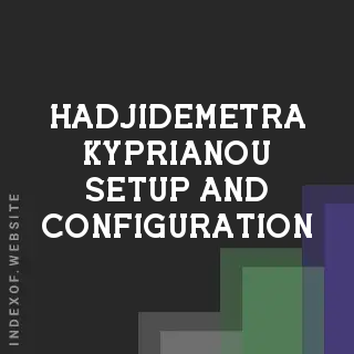 Hadjidemetra Kyprianou Setup and Configuration | Indexof