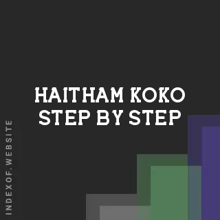 Haitham Koko Step-by-Step | Indexof