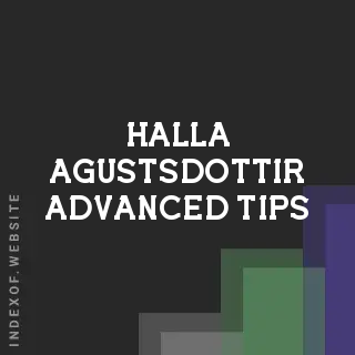 Halla Agustsdottir Advanced Tips | Indexof