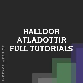 Halldor Atladottir Full Tutorials | Indexof