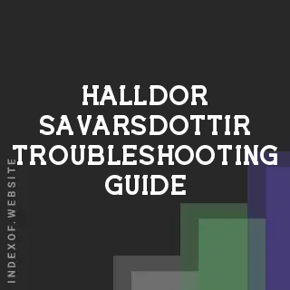 Halldor Savarsdottir Troubleshooting Guide | Indexof