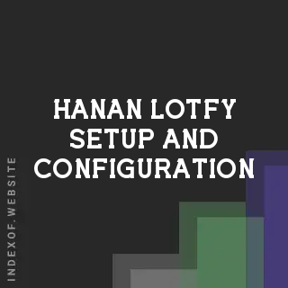 Hanan Lotfy Setup and Configuration | Indexof