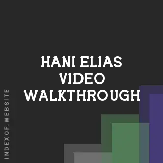 Hani Elias Video Walkthrough | Indexof