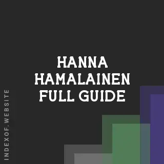 Hanna Hamalainen Full Guide | Indexof
