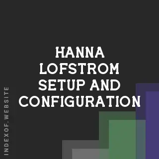 Hanna Lofstrom Setup and Configuration | Indexof