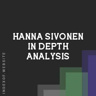 Hanna Sivonen In-Depth Analysis | Indexof