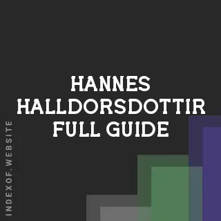 Hannes Halldorsdottir Full Guide | Indexof