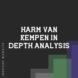 Harm van Kempen In-Depth Analysis | Indexof