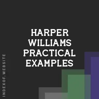 Harper Williams Practical Examples | Indexof
