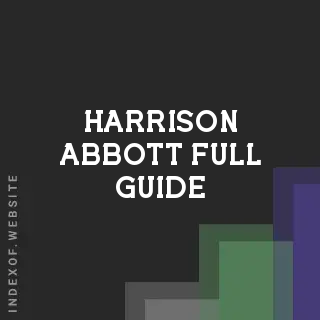 Harrison Abbott Full Guide | Indexof