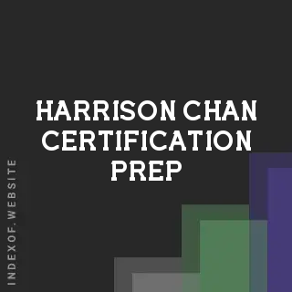 Harrison Chan Certification Prep | Indexof