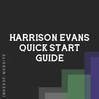 Harrison Evans Quick Start Guide | Indexof