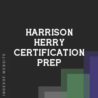 Harrison Herry Certification Prep | Indexof