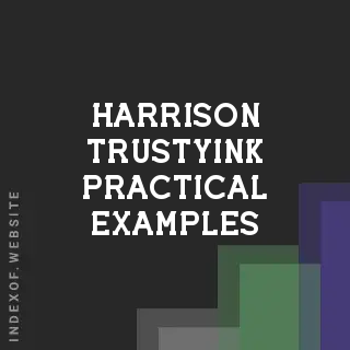 Harrison Trustyink Practical Examples | Indexof