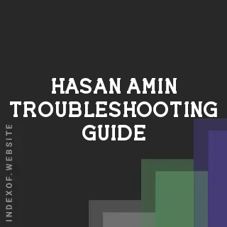 Hasan Amin Troubleshooting Guide | Indexof