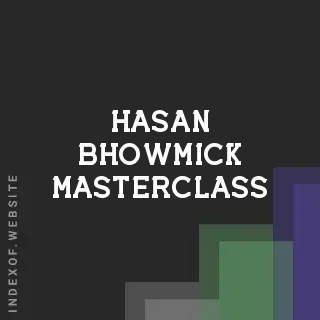 Hasan Bhowmick Masterclass | Indexof