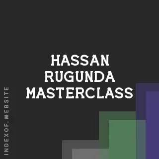 Hassan Rugunda Masterclass | Indexof