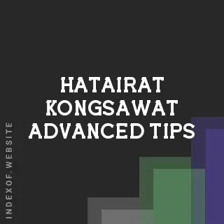 Hatairat Kongsawat Advanced Tips | Indexof
