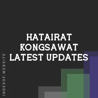 Hatairat Kongsawat Latest Updates | Indexof