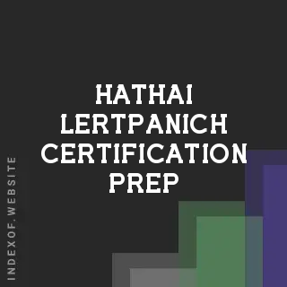 Hathai Lertpanich Certification Prep | Indexof