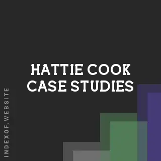 Hattie Cook Case Studies | Indexof
