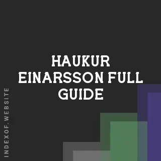 Haukur Einarsson Full Guide | Indexof