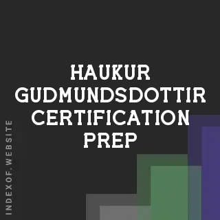 Haukur Gudmundsdottir Certification Prep | Indexof