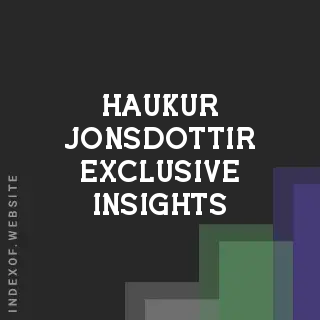Haukur Jonsdottir Exclusive Insights | Indexof
