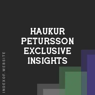 Haukur Petursson Exclusive Insights | Indexof