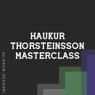 Haukur Thorsteinsson Masterclass | Indexof