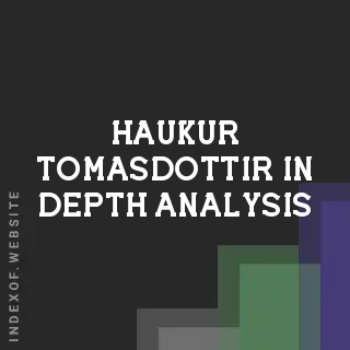 Haukur Tomasdottir In-Depth Analysis | Indexof