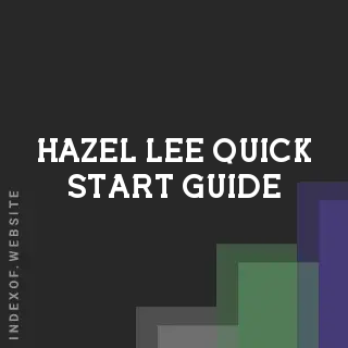 Hazel Lee Quick Start Guide | Indexof