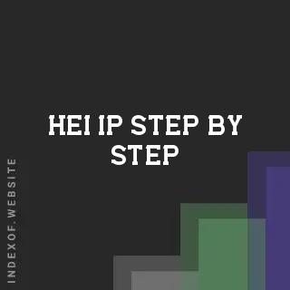 Hei Ip Step-by-Step | Indexof