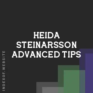 Heida Steinarsson Advanced Tips | Indexof