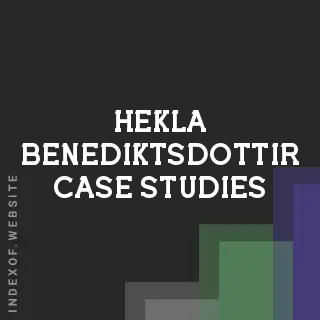 Hekla Benediktsdottir Case Studies | Indexof