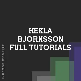 Hekla Bjornsson Full Tutorials | Indexof