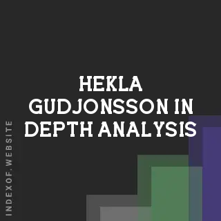 Hekla Gudjonsson In-Depth Analysis | Indexof