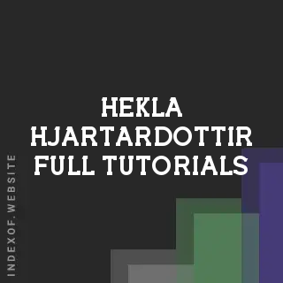 Hekla Hjartardottir Full Tutorials | Indexof