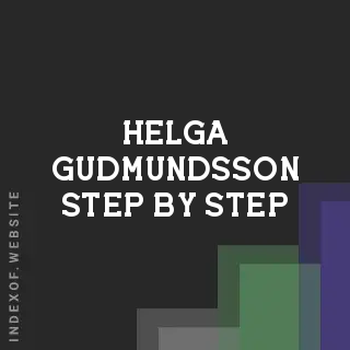 Helga Gudmundsson Step-by-Step | Indexof