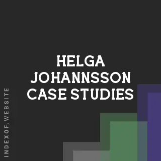 Helga Johannsson Case Studies | Indexof