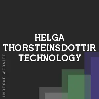 Helga Thorsteinsdottir Technology | Indexof