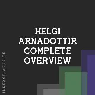 Helgi Arnadottir Complete Overview | Indexof