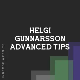 Helgi Gunnarsson Advanced Tips | Indexof