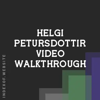 Helgi Petursdottir Video Walkthrough | Indexof